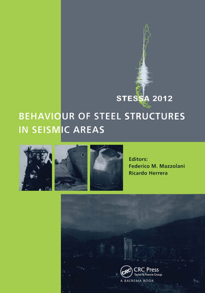 Behaviour of Steel Structures in Seismic Areas: STESSA 2012,Used