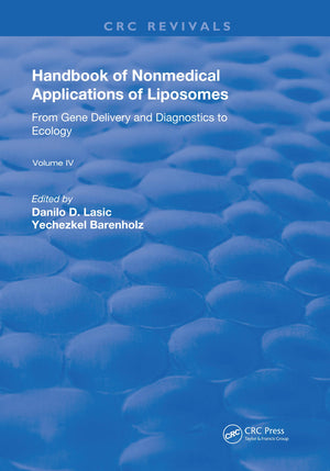 Handbook Of Nonmedical Applications Of Liposomes: From Gene Delivery And Diagnosis To Ecology (Routledge Revivals),New
