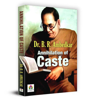 Annihilation Of Caste - Dr. B.R. Ambedkar | Caste Eradication Social Equality And Justice In IndiaS Cultural Landscape | Dalit Rights Caste Discrimination And Social Transformation