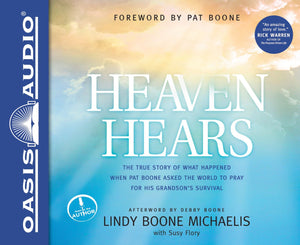 Heaven Hears: The True Story Of What Happened When Pat Boone Asked The World To Pray For His Grandson'S Survival,Used