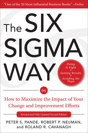 The Six Sigma Way: How GE, Motorola, and Other Top Companies are Honing Their Performance,New