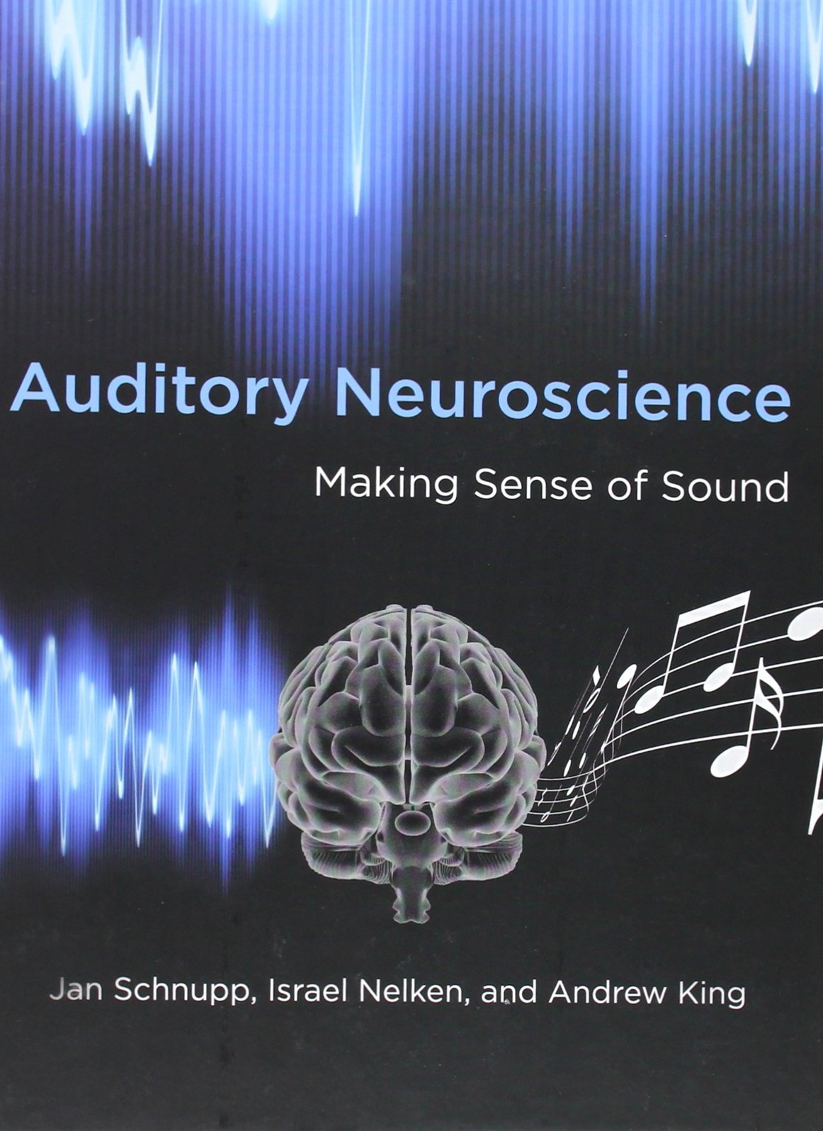 Auditory Neuroscience: Making Sense of Sound,Used