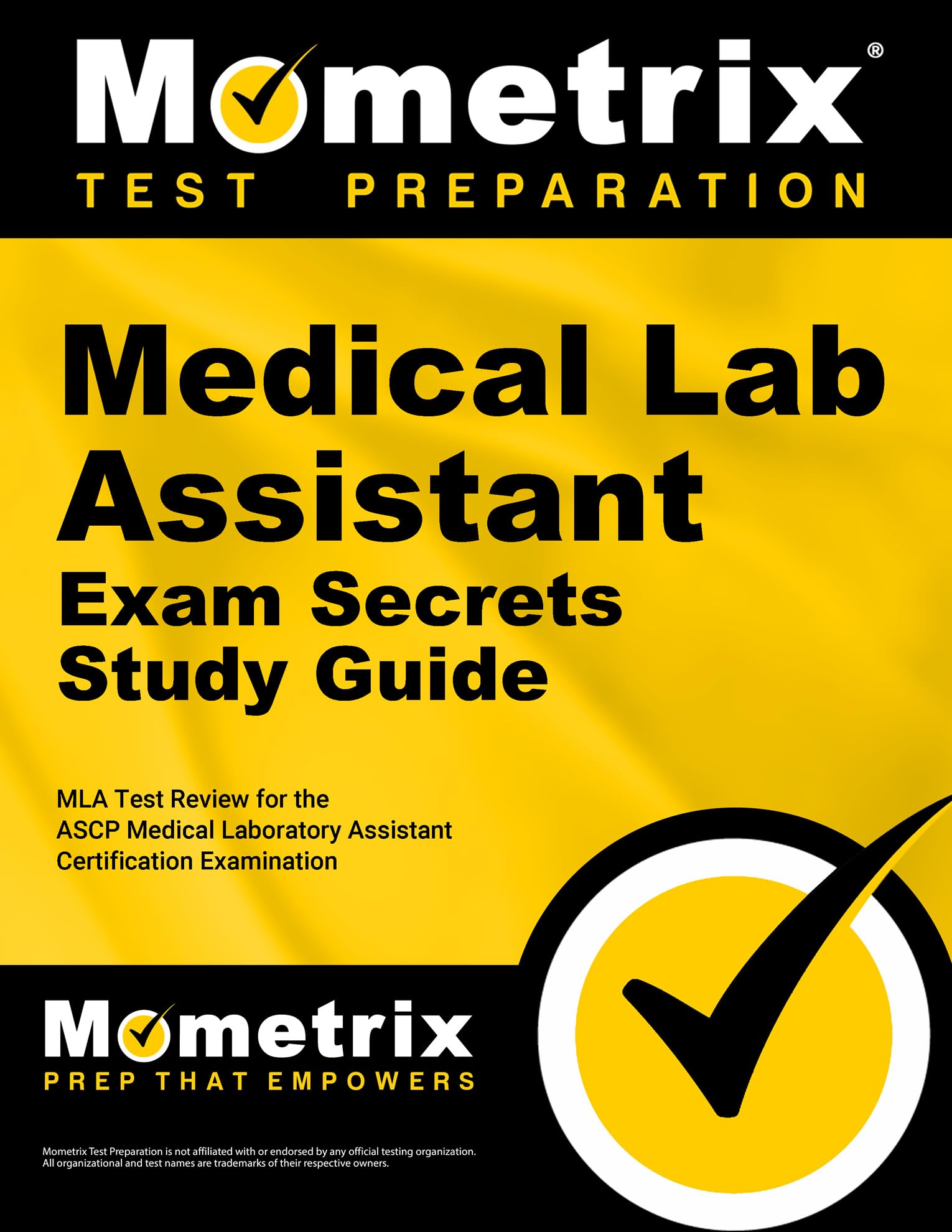 Medical Lab Assistant Exam Secrets Study Guide: MLA Test Review for the ASCP Medical Laboratory Assistant Certification Examinat