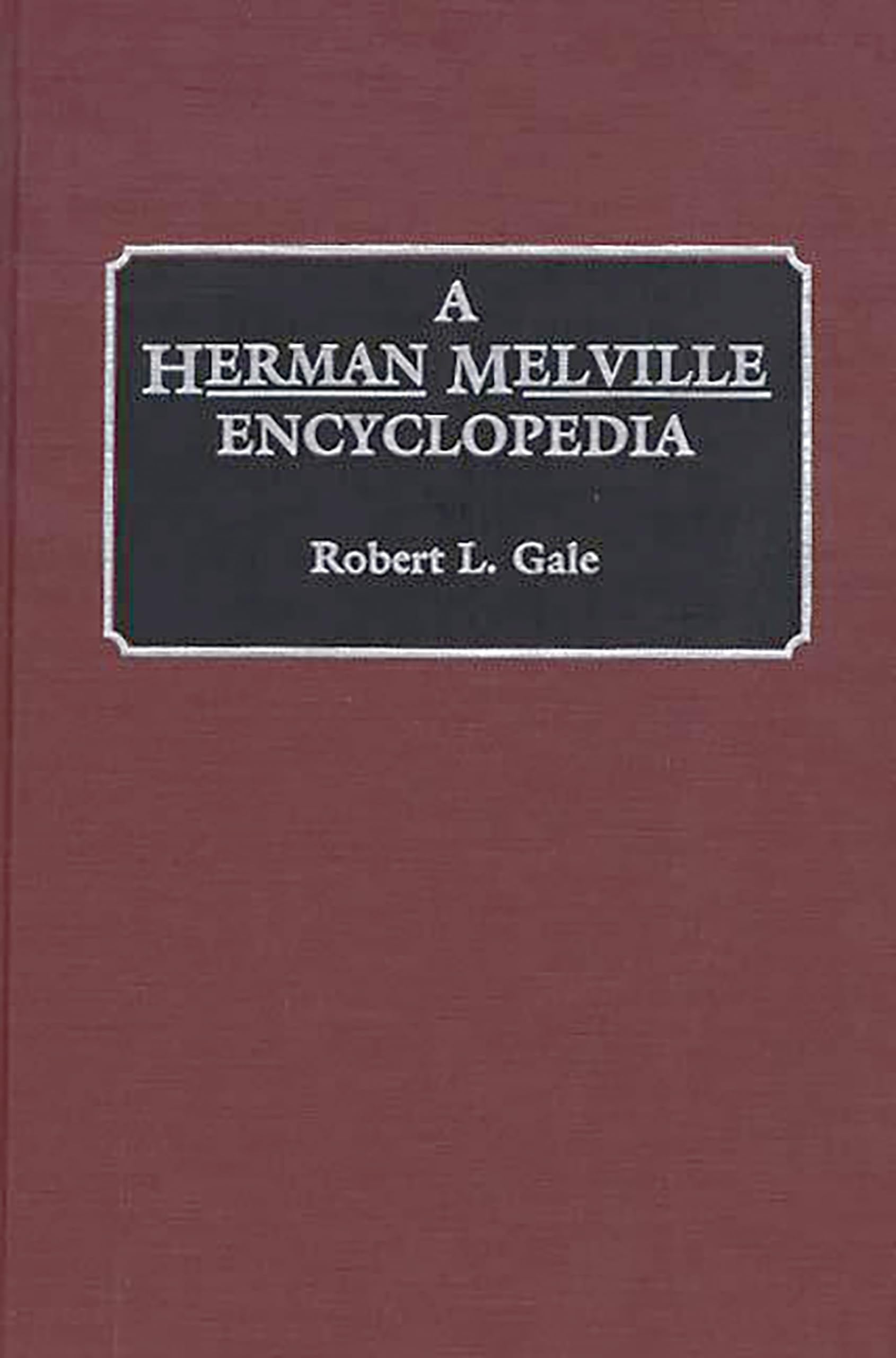 A Herman Melville Encyclopedia:,Used