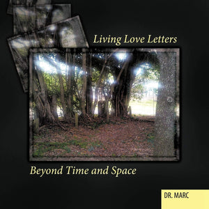 Living Love Letters Beyond Time And Space,Used