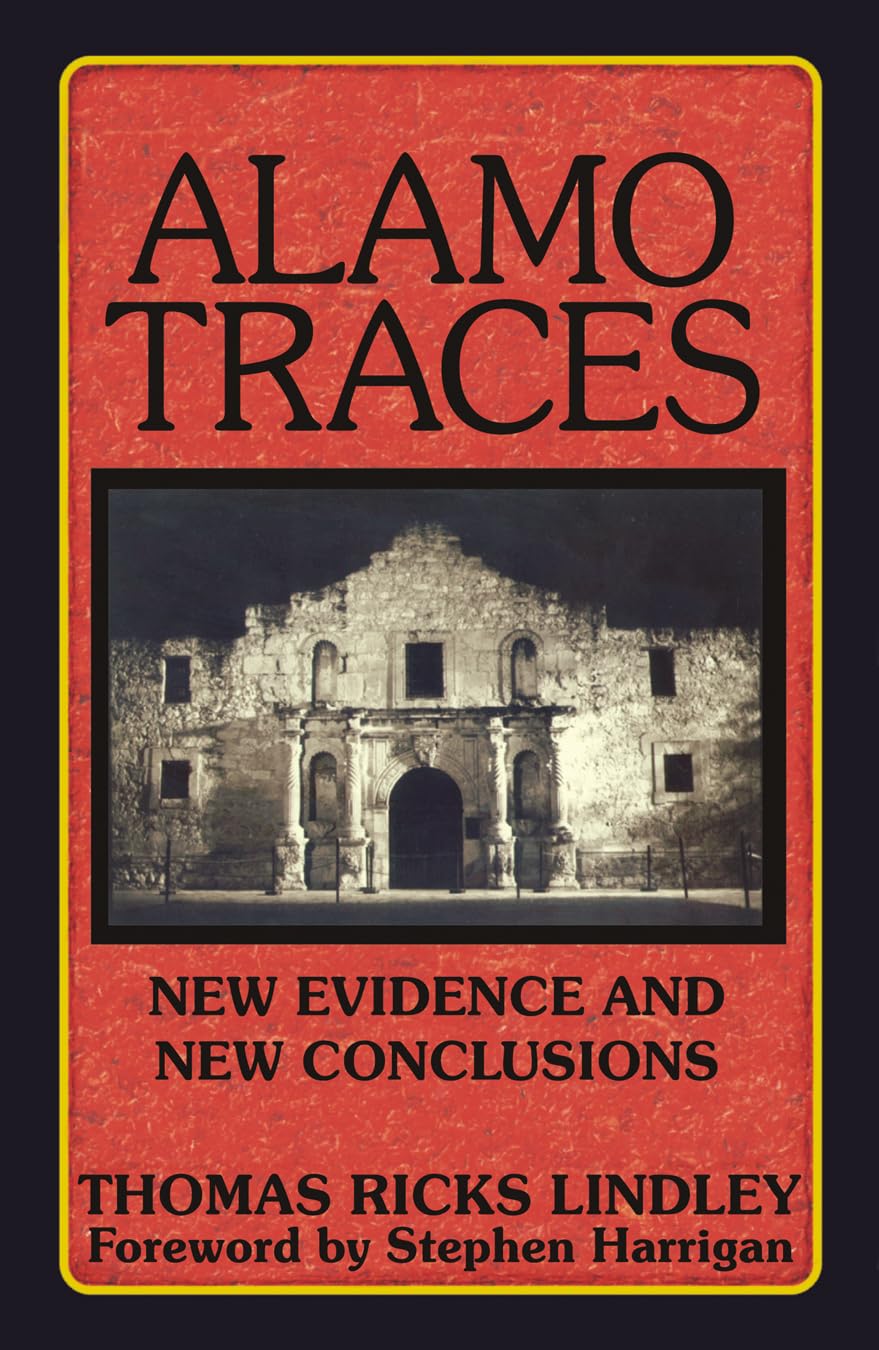 Alamo Traces: New Evidence and New Conclusions,New