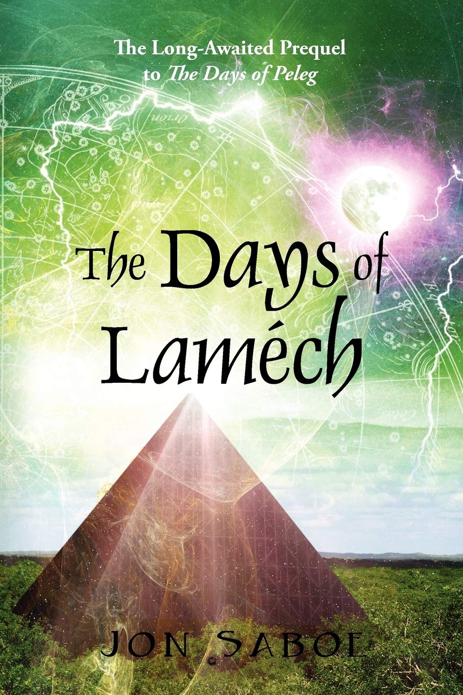The Days of Lamech: The LongAwaited Prequel to the Days of Peleg,Used