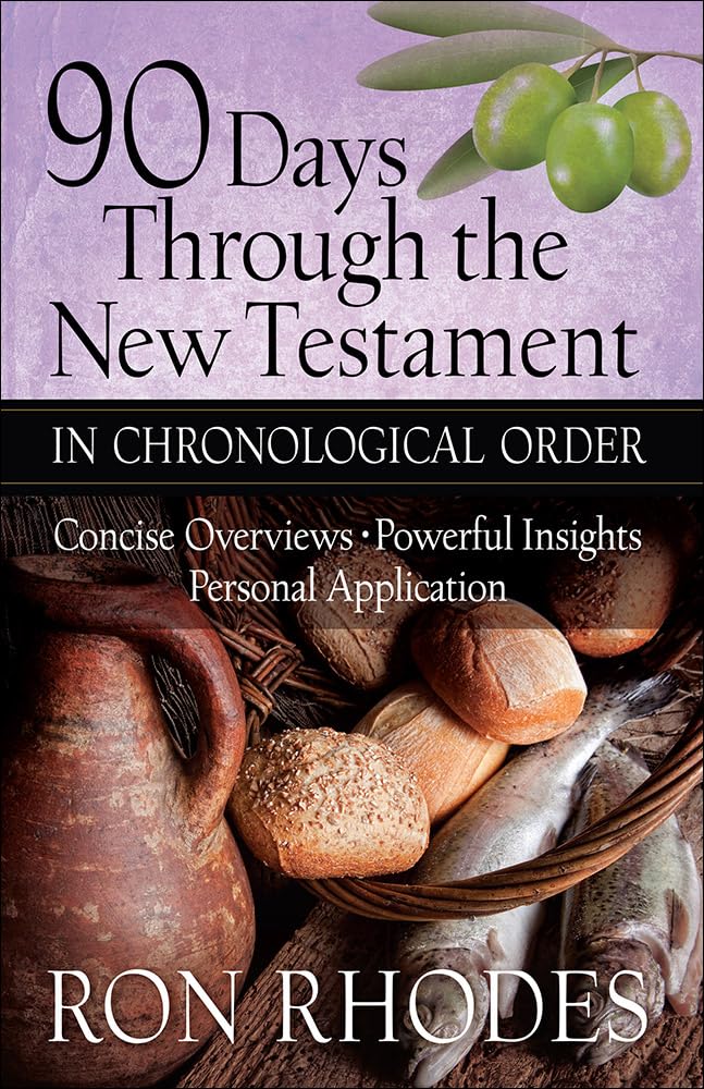 90 Days Through the New Testament in Chronological Order: *Helpful Timeline *Powerful Insights *Personal Application,New