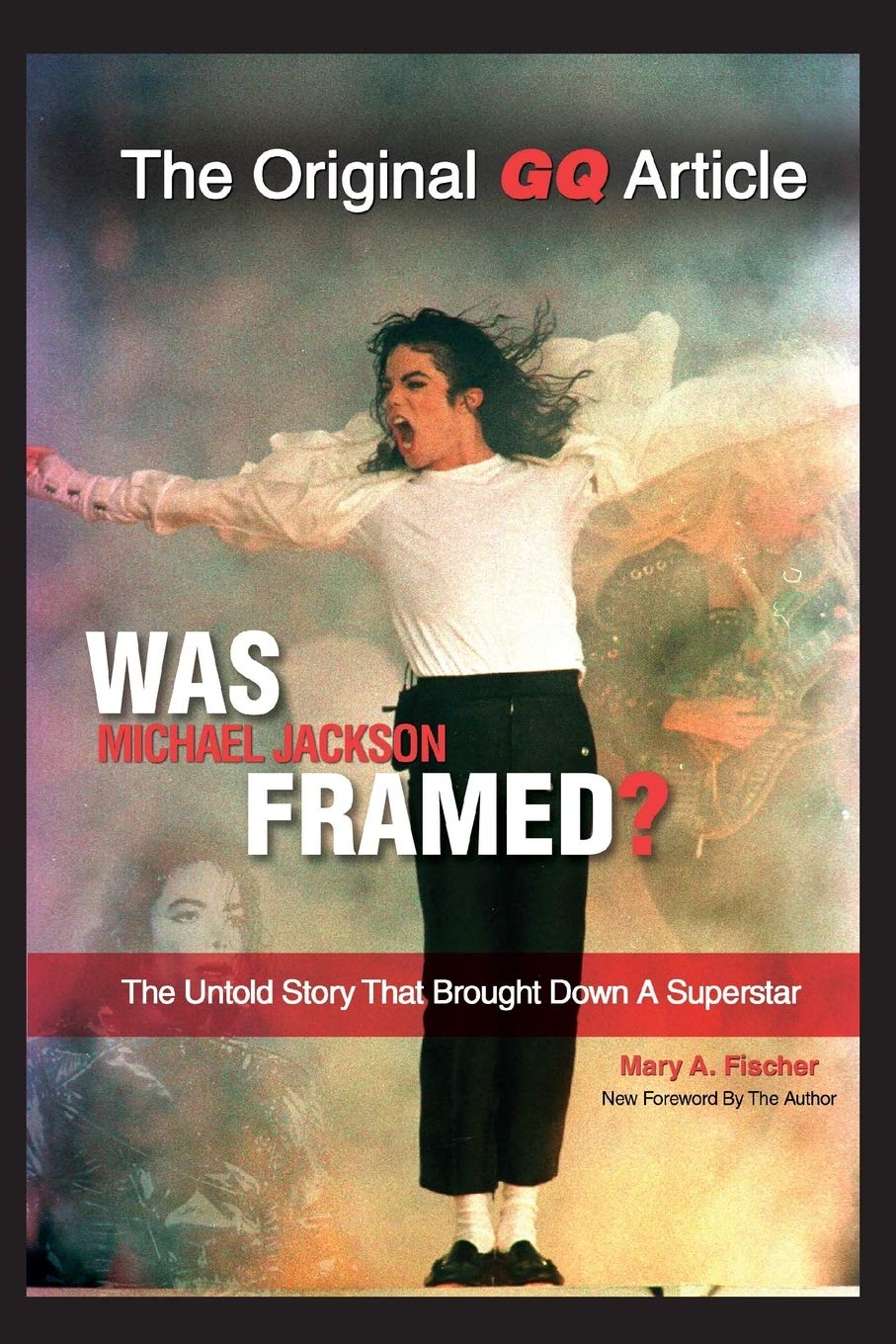 Was Michael Jackson Framed?: The Untold Story That Brought Down A Superstar-used