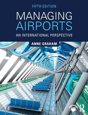 Managing Airports: An International Perspective,Used