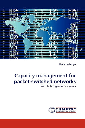Capacity management for packetswitched networks: with heterogeneous sources,Used