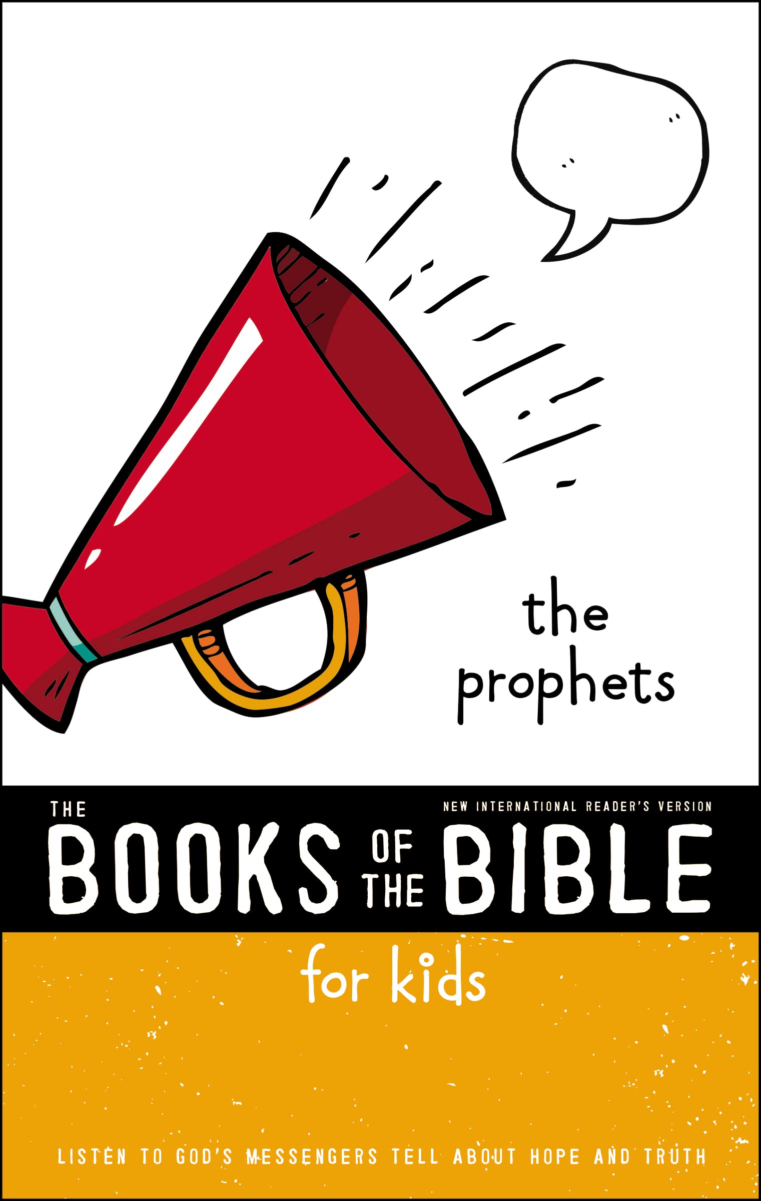 NIrV, The Books of the Bible for Kids: The Prophets, Paperback: Listen to Gods Messengers Tell about Hope and Truth,Used