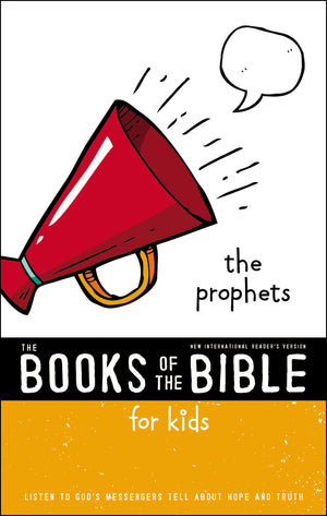 NIrV, The Books of the Bible for Kids: The Prophets, Paperback: Listen to Gods Messengers Tell about Hope and Truth,Used
