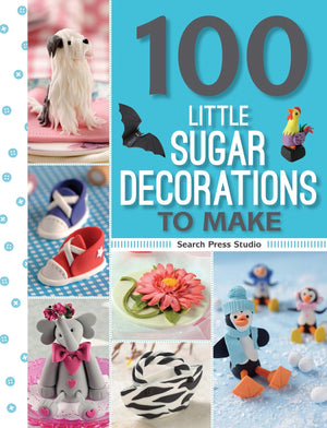 100 Little Sugar Decorations to Make (100 to Make),Used