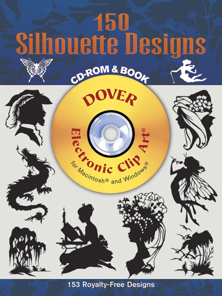 150 Silhouette Designs (Dover Electronic Clip Art) (CDROM and Book)