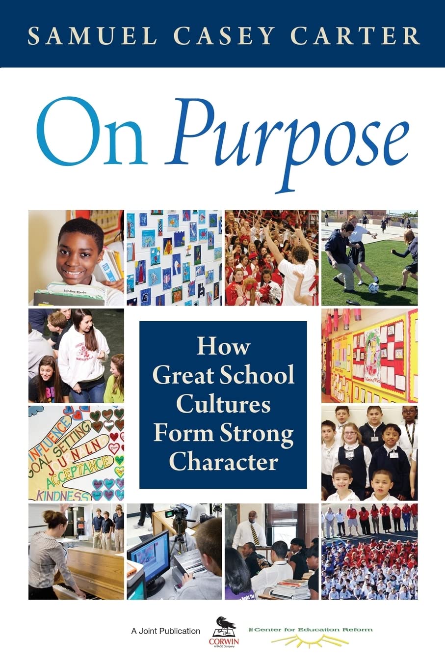 On Purpose: How Great School Cultures Form Strong Character,Used