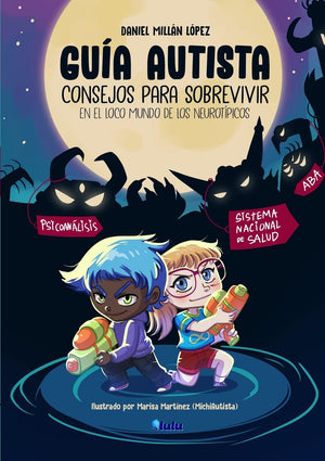 Gu? Autista: Consejos para sobrevivir en el loco mundo de los neurot?icos (Spanish Edition),Used