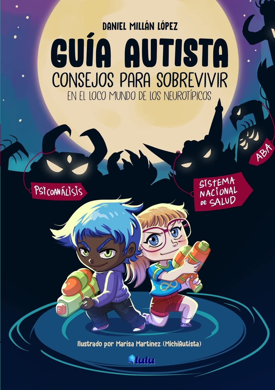 Gu? Autista: Consejos para sobrevivir en el loco mundo de los neurot?icos (Spanish Edition),Used