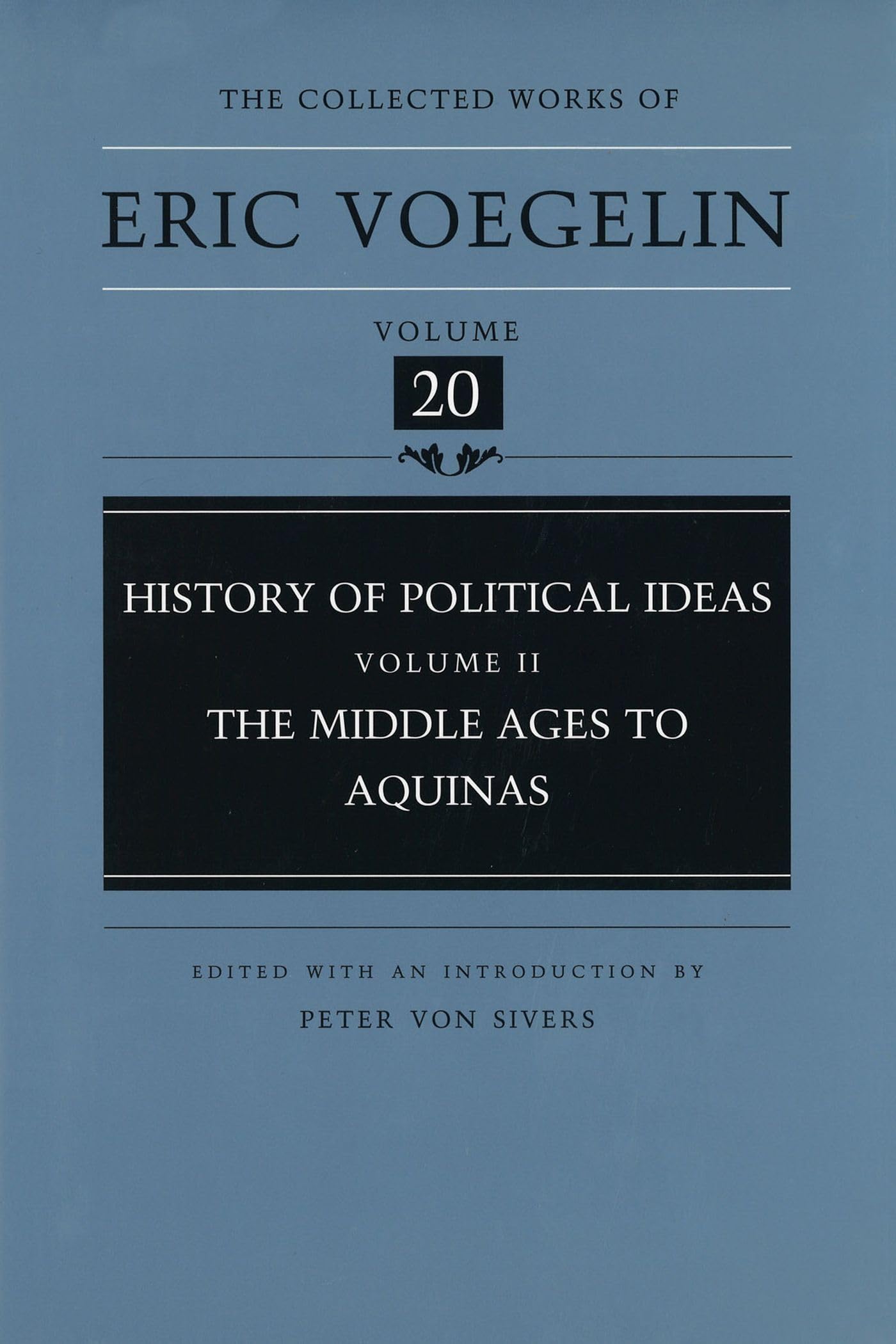 History of Political Ideas (Volume 2): The Middle Ages to Aquinas (Collected Works of Eric Voegelin, Volume 20),Used