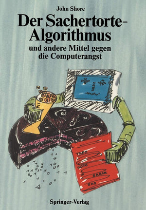 Der SachertorteAlgorithmus und andere Mittel gegen die Computerangst (Springer Compass) (German Edition),Used