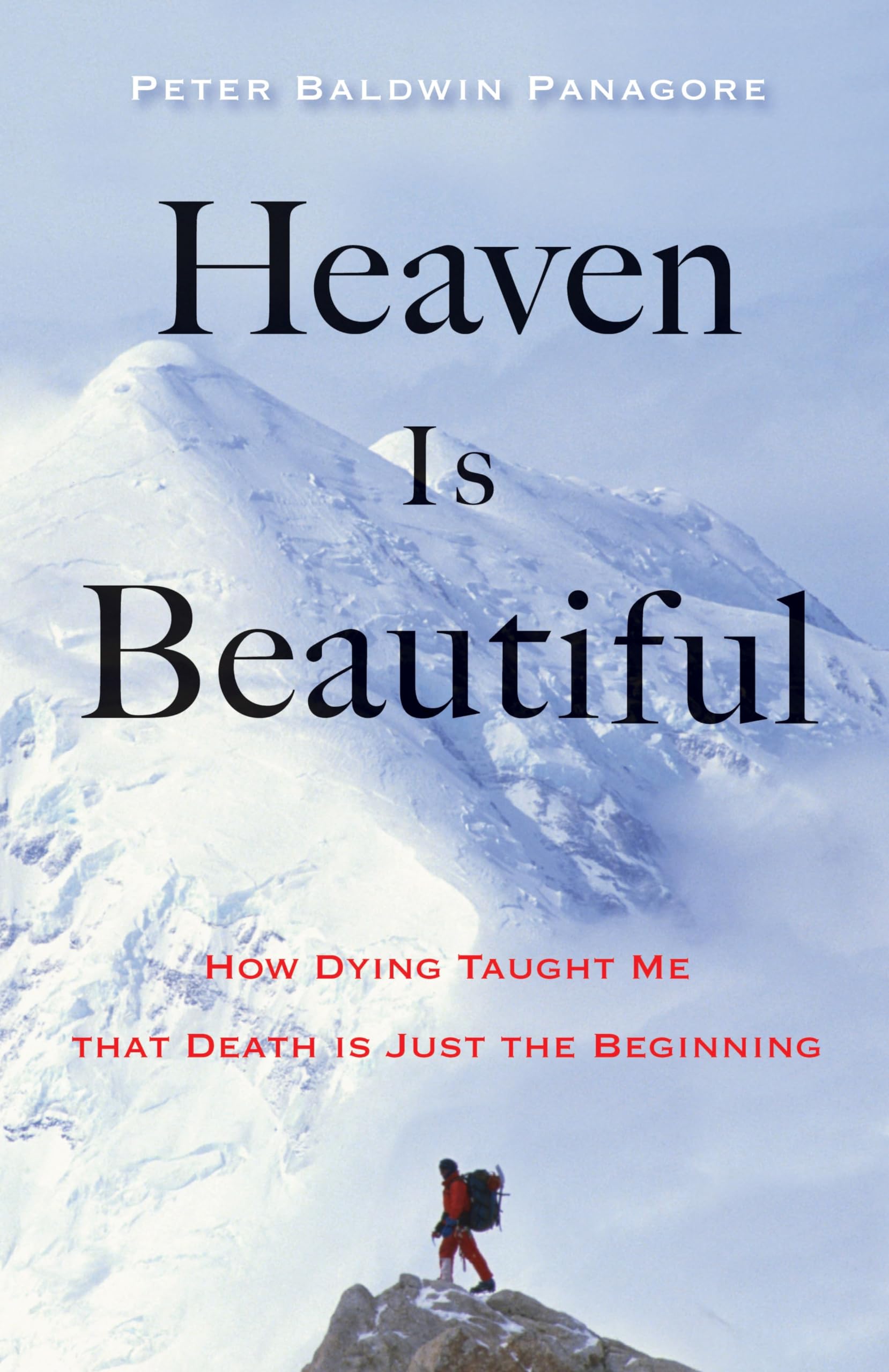 Heaven Is Beautiful: How Dying Taught Me That Death Is Just the Beginning,Used
