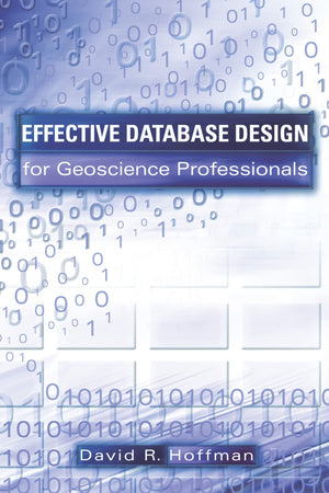 Effective Database Design for Geoscience Professionals,Used