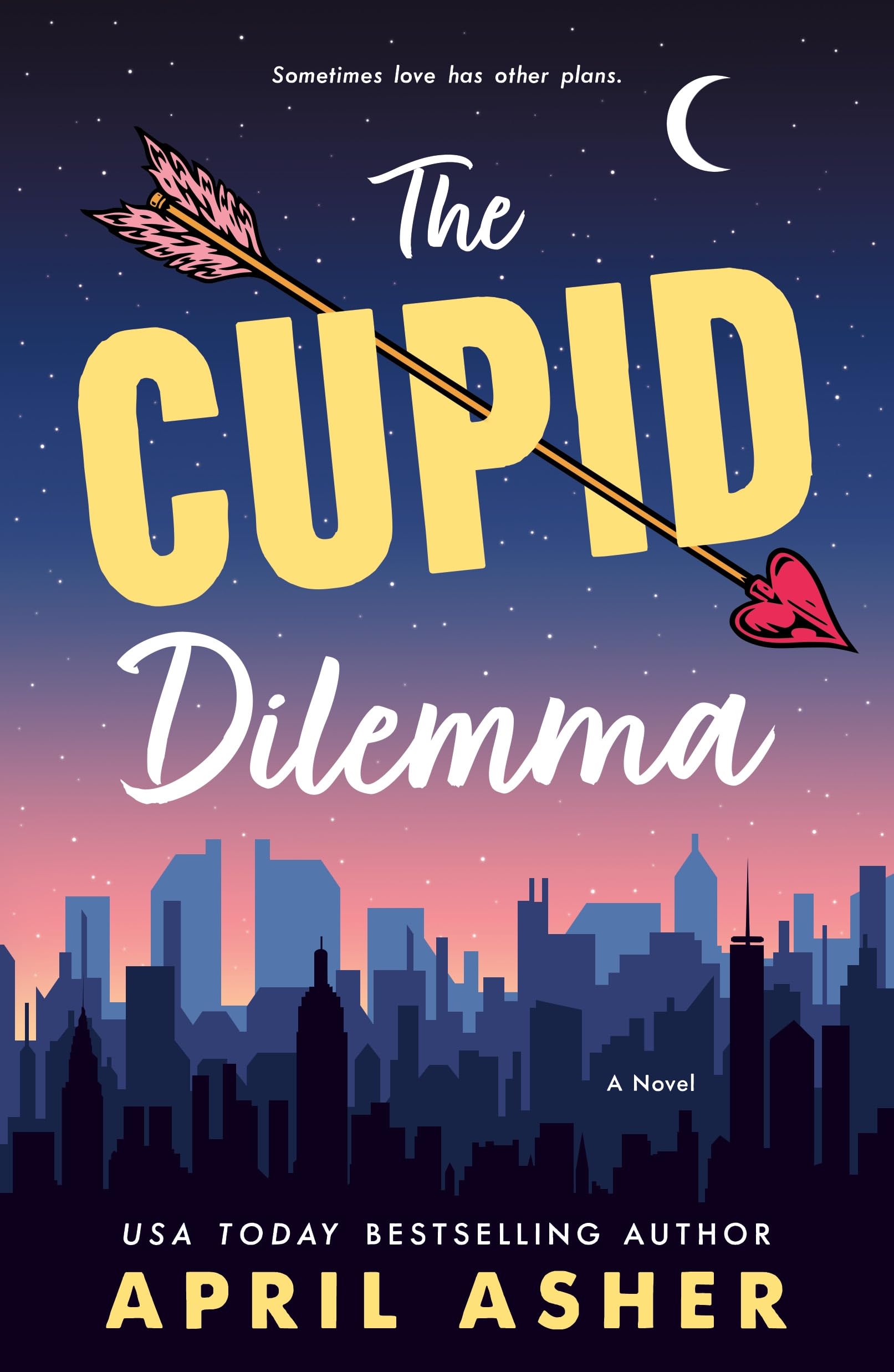 The Cupid Dilemma: A Novel