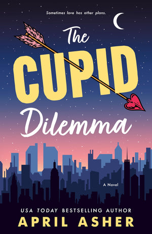 The Cupid Dilemma: A Novel