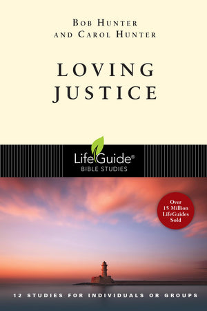 Loving Justice (Lifeguide Bible Studies),New