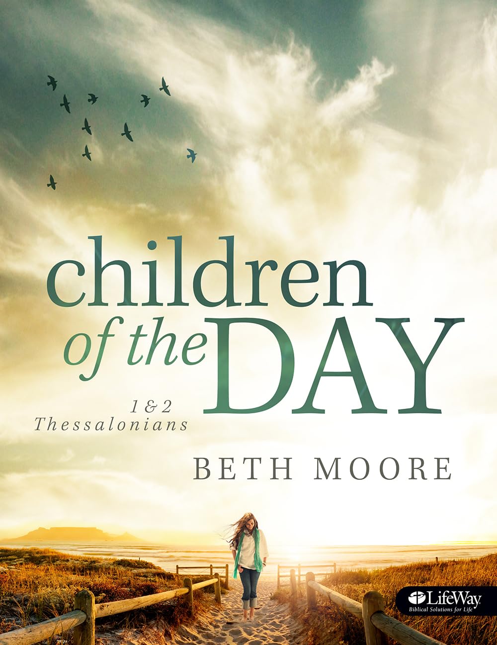 Children of the Day  Bible Study Book: 1 & 2 Thessalonians