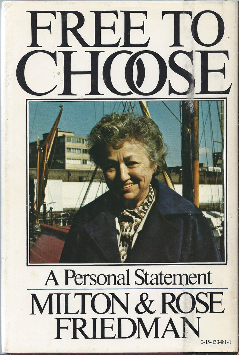 Free to Choose: A Personal Statement,Used