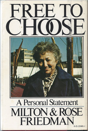 Free To Choose: A Personal Statement-new