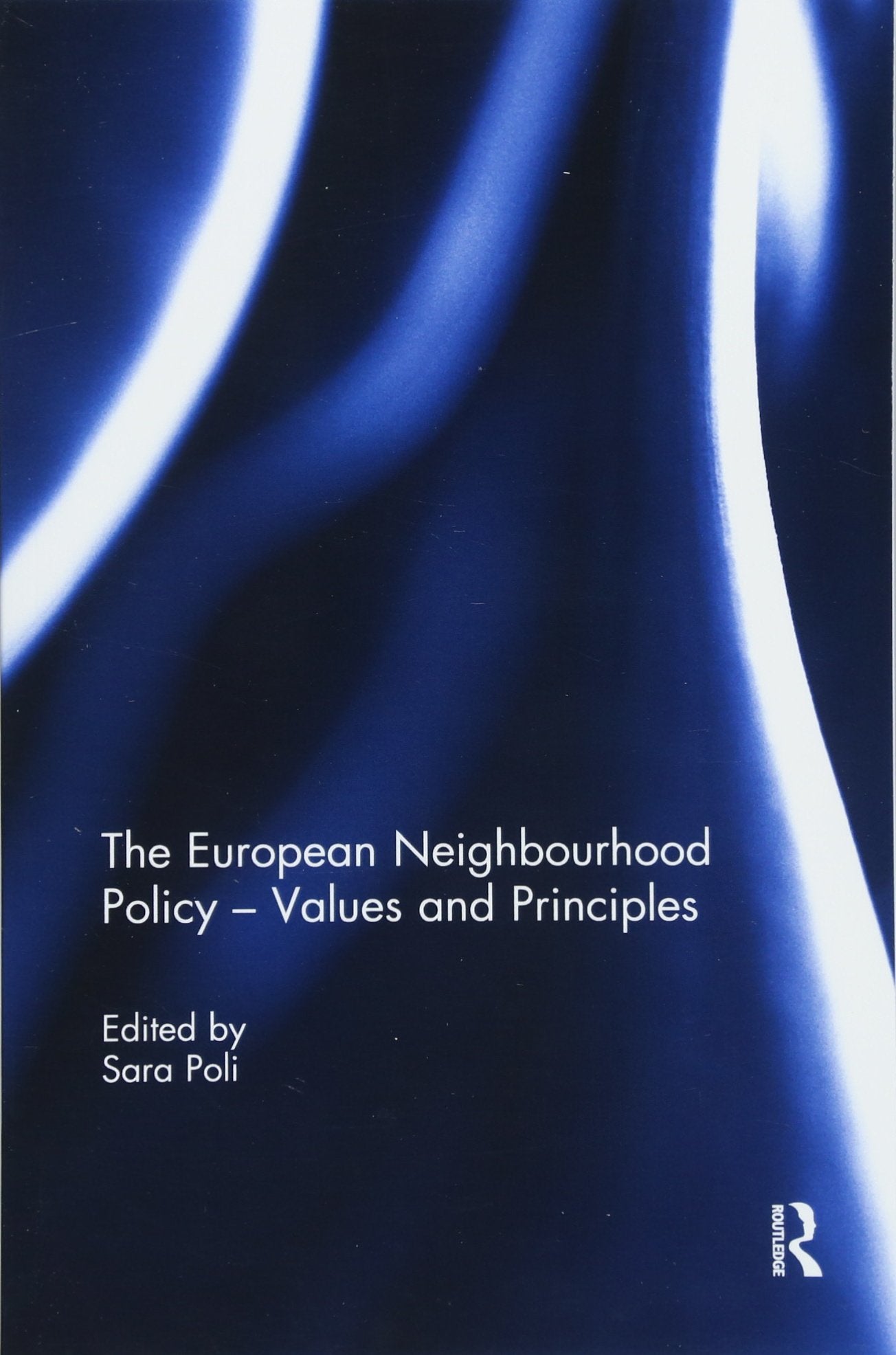 The European Neighbourhood Policy  Values and Principles,Used