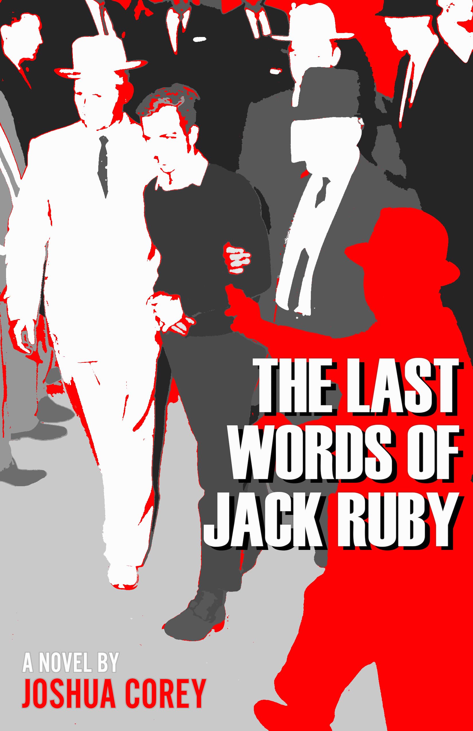 The Last Words Of Jack Ruby