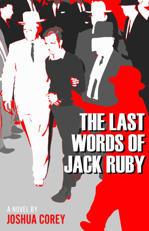 The Last Words Of Jack Ruby