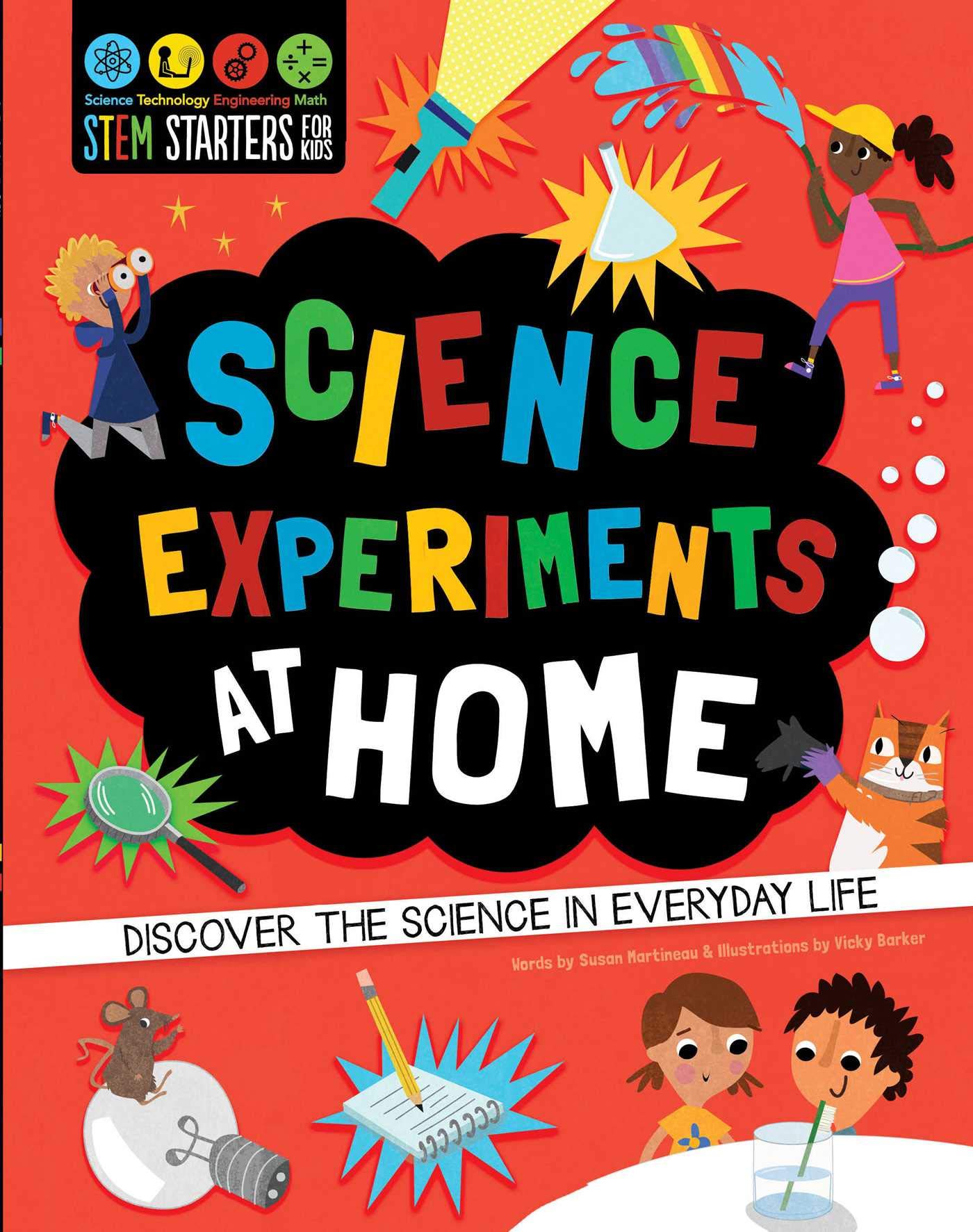 STEM Starters for Kids Science Experiments at Home: Discover the Science in Everyday Life,Used