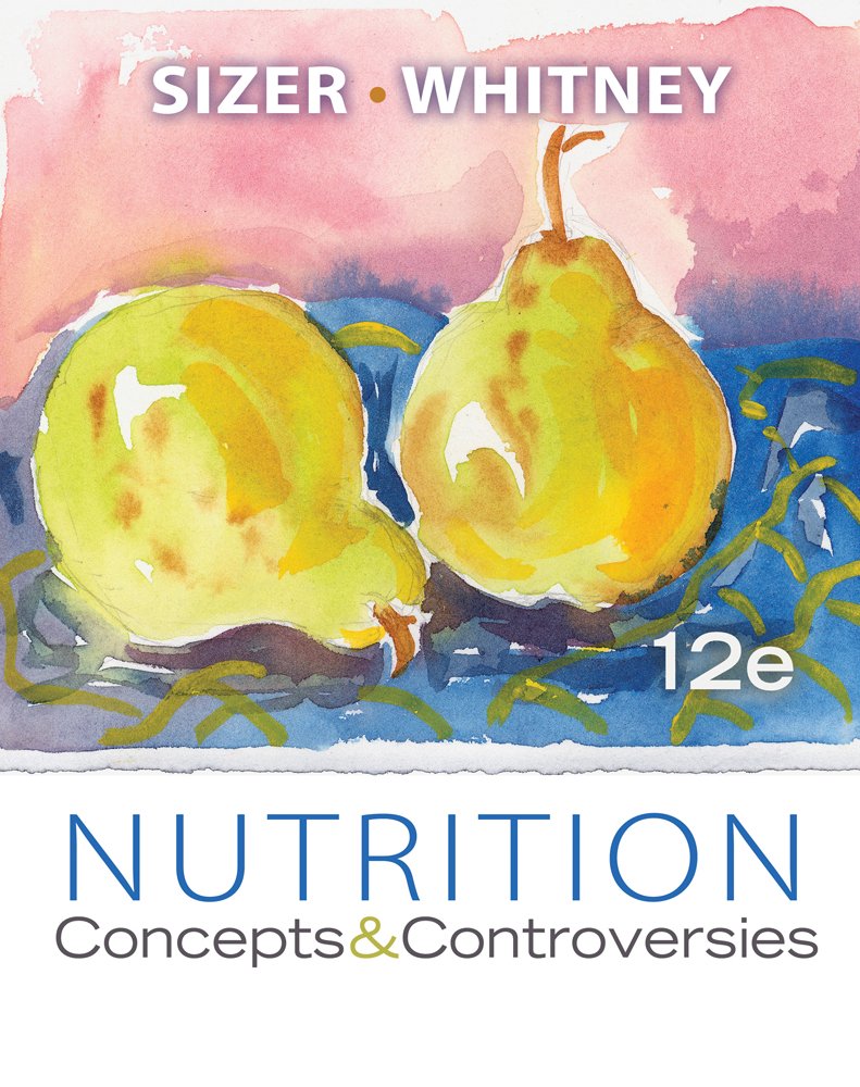 Cengage Advantage Books: Nutrition: Concepts and Controversies,Used