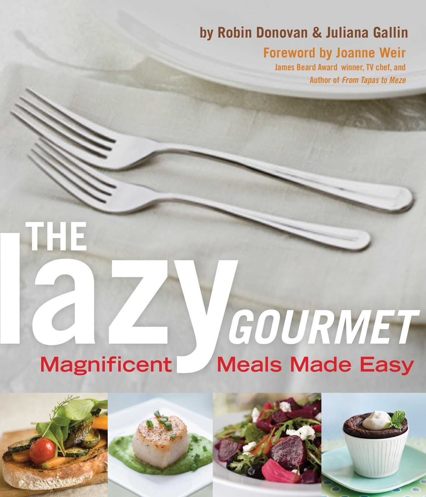 Lazy Gourmet: Magnificent Meals Made Easy,Used