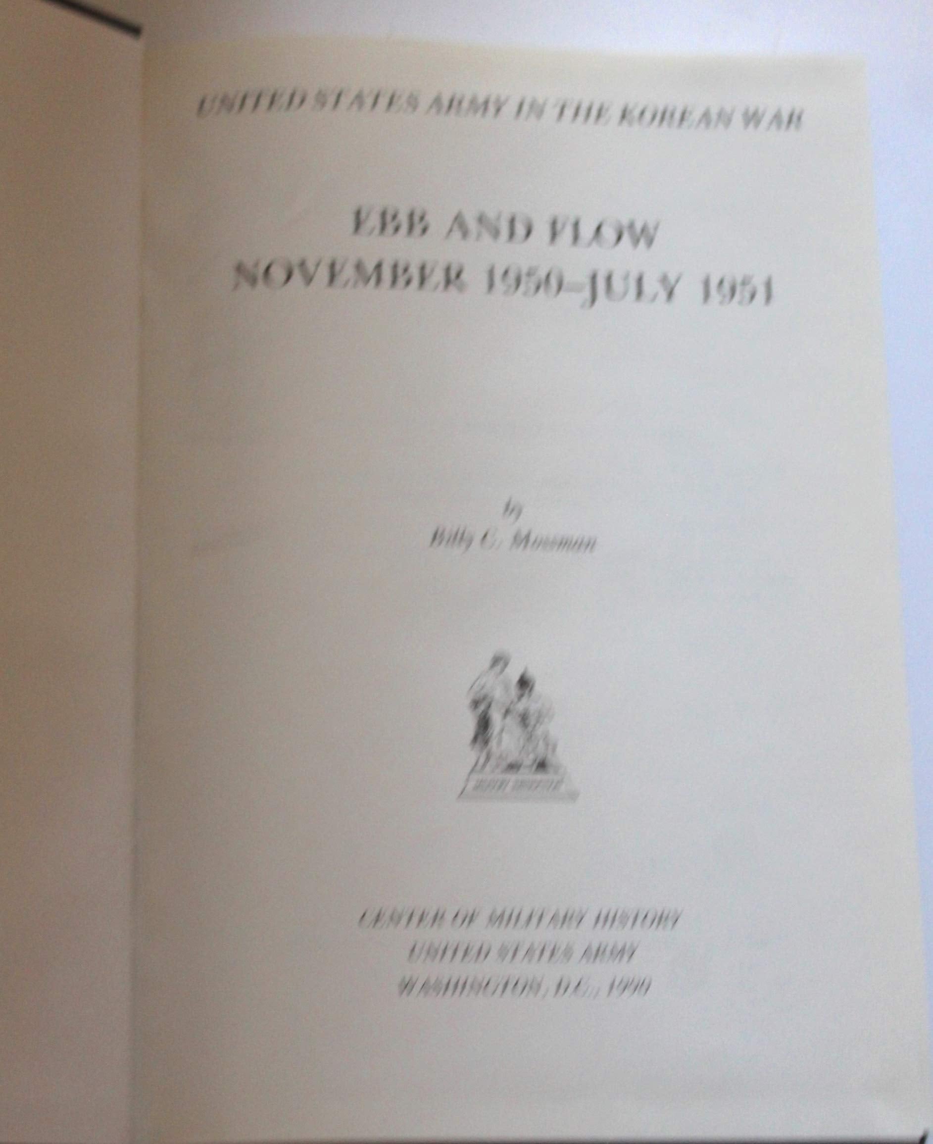 Ebb And Flow: November 1950  July 1951 (United States Army In The Korean War)