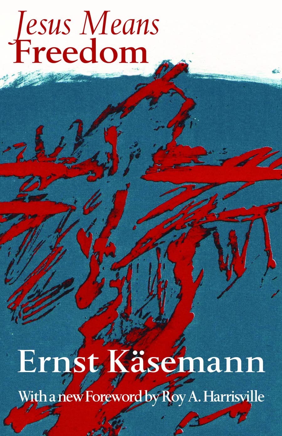 Jesus Means Freedom,New
