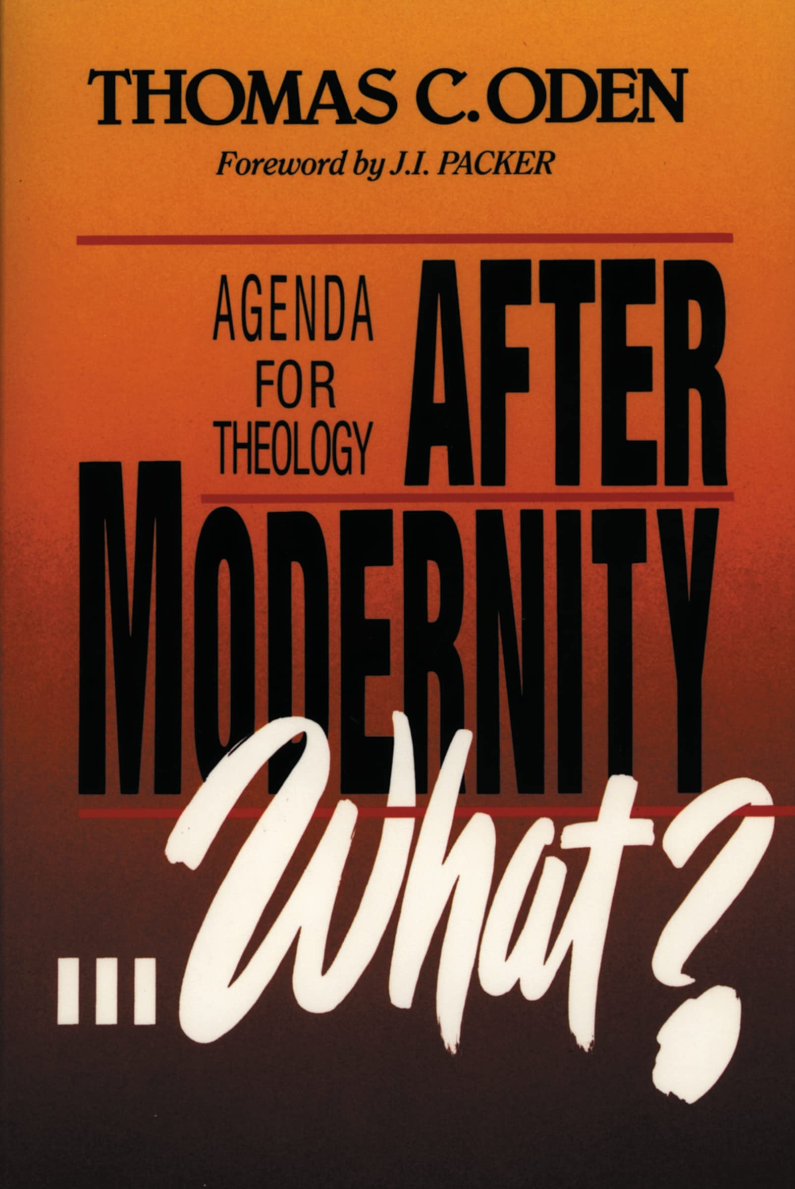 After Modernity...What?,Used