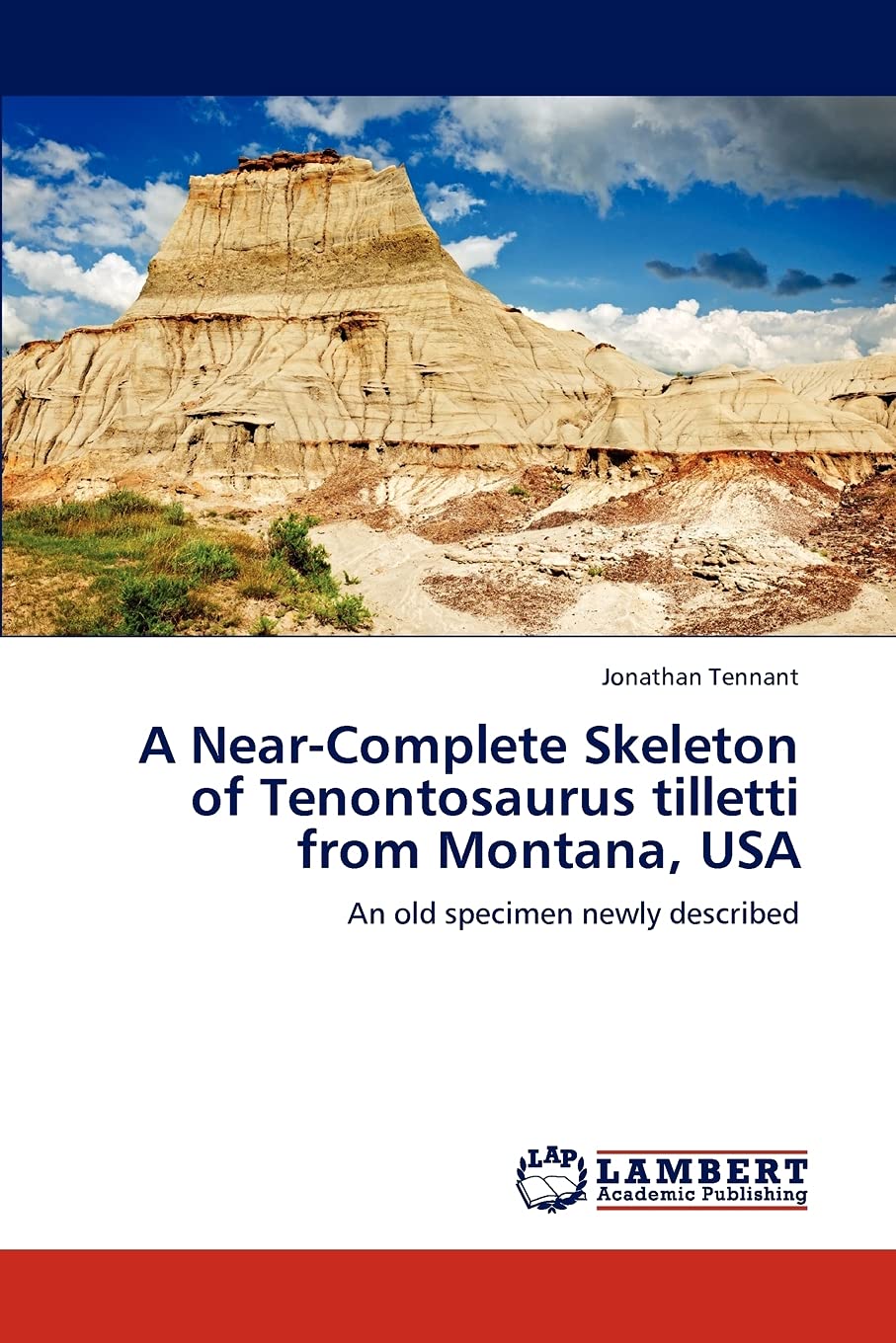 A NearComplete Skeleton of Tenontosaurus tilletti from Montana, USA: An old specimen newly described,Used