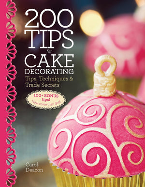200 Tips for Cake Decorating: Tips,Techniques and Trade Secrets,Used