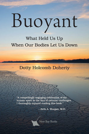 Buoyant: What Held Us Up When Our Bodies Let Us Down,Used