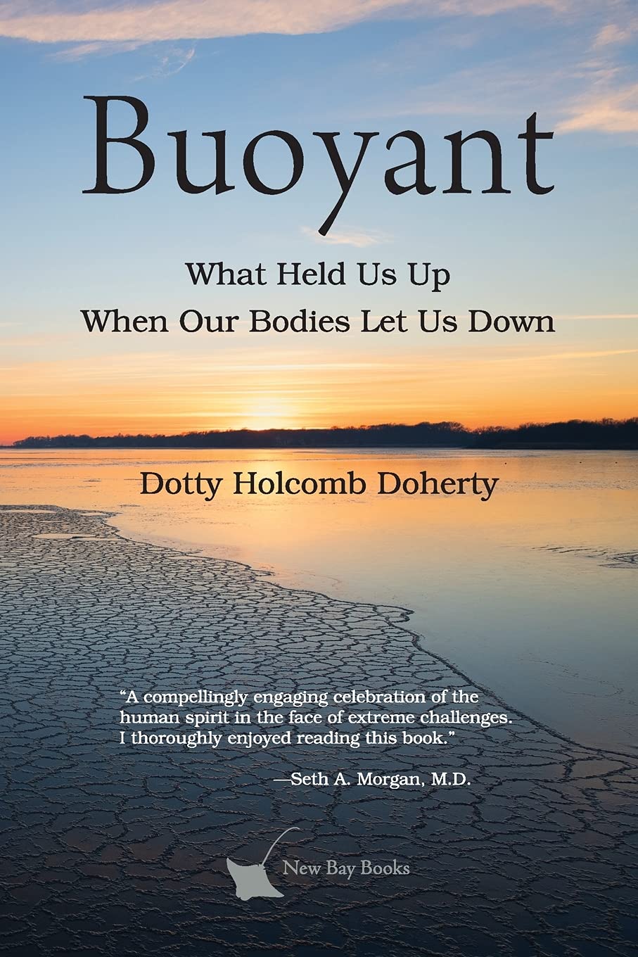 Buoyant: What Held Us Up When Our Bodies Let Us Down,Used