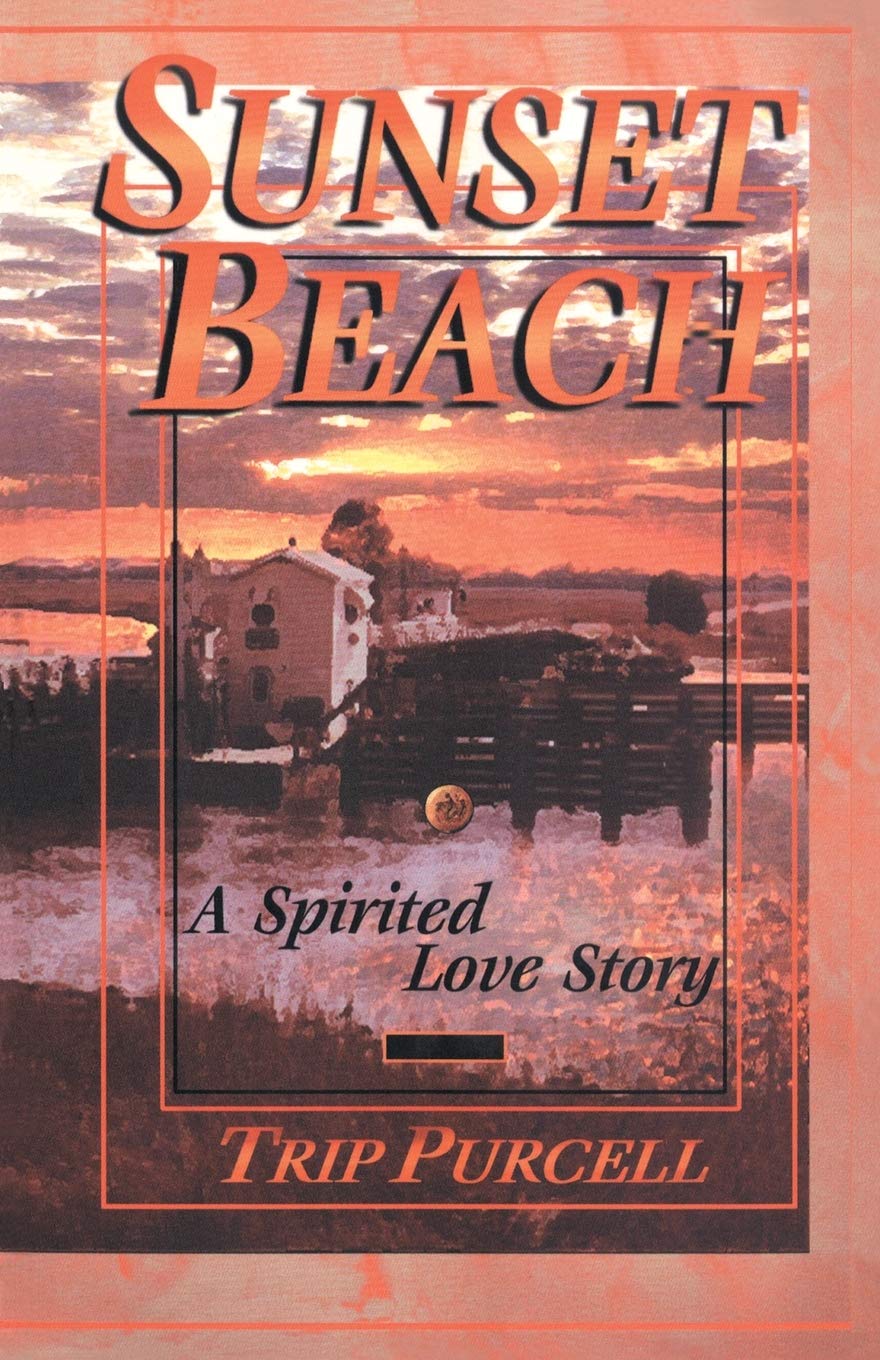 Sunset Beach: A Spirited Love Story,New