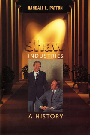 Shaw Industries: A History,Used