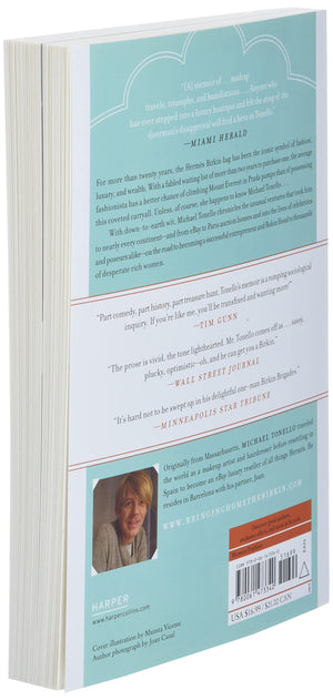 Bringing Home the Birkin: My Life in Hot Pursuit of the World's Most Coveted Handbag,New