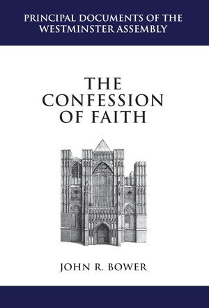 The Confession of Faith: A Critical Text and Introduction (Principal Documents of the Westminster Assembly),Used