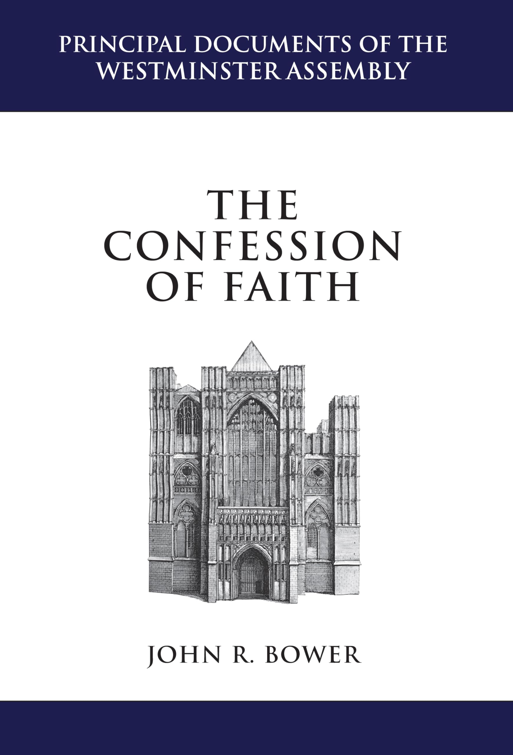 The Confession Of Faith: A Critical Text And Introduction (Principal Documents Of The Westminster Assembly)